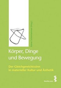 Produktbild: K&ouml;rper, Dinge und Bewegung
