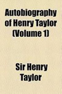 Produktbild: Autobiography of Henry Taylor (Volume 1)