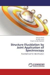 Produktbild: Patel, H: Structure Elucidation by Joint Application of Spec