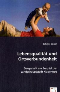 Produktbild: Stoiser, G: Lebensqualit&auml;t und Ortsverbundenheit