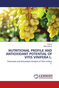 Produktbild: Nutritional Profile and Antioxidant Potential Of Vitis Vinifera L.