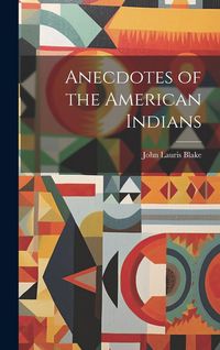 Produktbild: Anecdotes of the American Indians