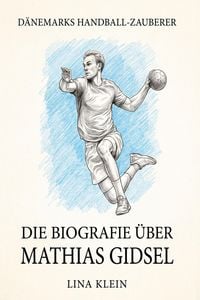 Produktbild: Die Biografie &uuml;ber Mathias Gidsel