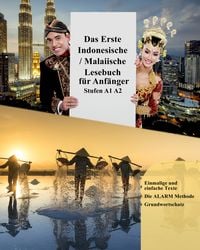 Produktbild: Das Erste Indonesische / Malaiische Lesebuch f&uuml;r Anf&auml;nger