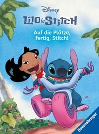 Produktbild: Disney Lilo & Stitch: Auf die Pl&auml;tze, fertig, Stitch! - Erstlesebuch zum Lesenlernen