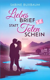 Produktbild: Liebesbrief statt Totenschein