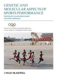 Produktbild: The Encyclopaedia of Sports Medicine, Genetic and Molecular Aspects of Sports Performance