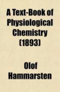 Produktbild: A Text-Book of Physiological Chemistry