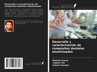 Produktbild: Desarrollo y caracterizaci&oacute;n de composites dentales aluminizados