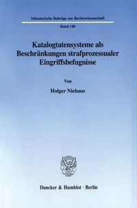 Produktbild: Katalogtatensysteme als Beschr&auml;nkungen strafprozessualer Eingriffsbefugnisse.