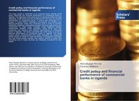Produktbild: Credit policy and financial performance of commercial banks in Uganda