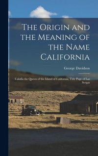 Produktbild: The Origin and the Meaning of the Name California