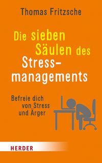 Produktbild: Die sieben S&auml;ulen des Stressmanagements
