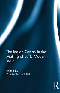 Produktbild: The Indian Ocean in the Making of Early Modern India
