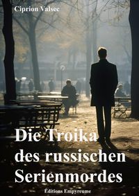 Produktbild: Die Troika des russischen Serienmordes
