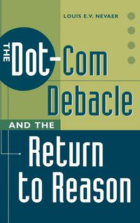 Produktbild: The Dot-Com Debacle and the Return to Reason