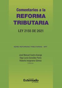 Produktbild: Comentarios a la reforma tributaria : Ley 2155 de 2021