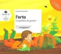 Produktbild: L' orto. Un giardino da gustare