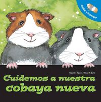Produktbild: Cuidemos A Nuestro Cobaya Nueva = Let's Take Care of Our New Guinea Pig
