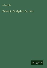 Produktbild: Elements Of Algebra Ed. 14th