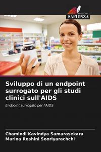 Produktbild: Sviluppo di un endpoint surrogato per gli studi clinici sull'AIDS