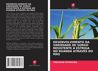 Produktbild: Desenvolvimento Da Variedade De Sorgo Resistente &Agrave; Estriga No Ruanda Atrav&eacute;s Do Mas