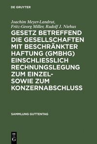 Produktbild: Gesetz betreffend die Gesellschaften mit beschr&auml;nkter Haftung (GmbHG) einschlie&szlig;lich Rechnungslegung zum Einzel- sowie zum Konzernabschluss