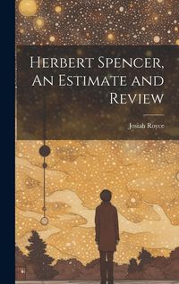 Produktbild: Herbert Spencer, An Estimate and Review