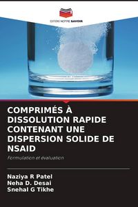 Produktbild: Comprim&eacute;s &Agrave; Dissolution Rapide Contenant Une Dispersion Solide De Nsaid