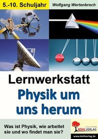 Produktbild: Lernwerkstatt Physik um uns herum