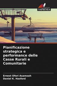 Produktbild: Pianificazione strategica e performance delle Casse Rurali e Comunitarie