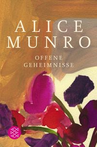Offene Geheimnisse Alice Munro