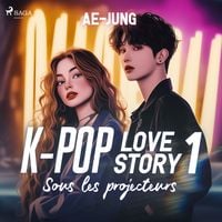Produktbild: K-pop Love Story 1 - Sous les projecteurs