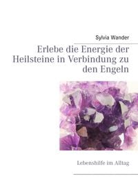 Produktbild: Erlebe die Energie der Heilsteine in Verbindung zu den Engeln