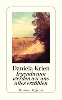 Produktbild: Irgendwann werden wir uns alles erz&auml;hlen