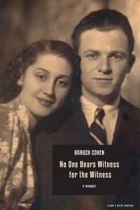 Produktbild: No One Bears Witness for the Witness: a memoir