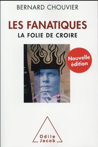 Produktbild: Les fanatiques: la folie de croire