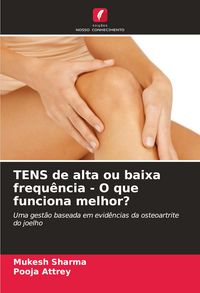 Produktbild: TENS de alta ou baixa frequ&ecirc;ncia - O que funciona melhor?