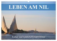 Produktbild: Leben am Nil - Kultur- und Landschaftsimpressionen (Wandkalender 2026 DIN A2 quer), CALVENDO Monatskalender