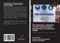 Produktbild: Zarz&iquest;dzanie i badanie ryzyka zawodowego i scenariuszy za pomoc&iquest; FMEA
