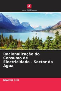 Produktbild: Racionaliza&ccedil;&atilde;o do Consumo de Electricidade - Sector da &Aacute;gua