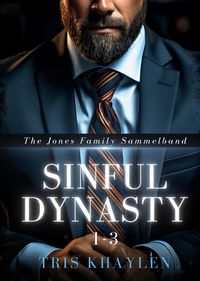 Produktbild: Sinful Dynasty: The Jones Family 1 - 3 (Sammelband)