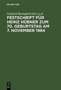 Produktbild: Festschrift f&uuml;r Heinz H&uuml;bner zum 70. Geburtstag am 7. November 1984
