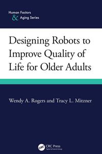 Produktbild: Designing Robots to Improve Quality of Life for Older Adults