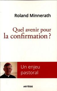 Produktbild: Quel avenir pour la confirmation ?