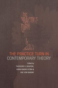 Produktbild: The Practice Turn in Contemporary Theory