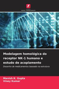Produktbild: Modelagem homol&oacute;gica do receptor NK-1 humano e estudo de acoplamento