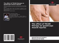 Produktbild: The effect of TECAR therapy on quadriceps muscle injuries
