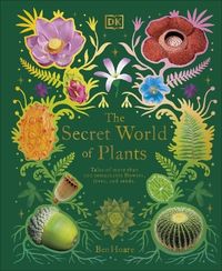 Bild vom Artikel The Secret World of Plants vom Autor Ben Hoare