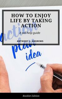 Produktbild: How to Enjoy Life by Taking Action (Self Help)